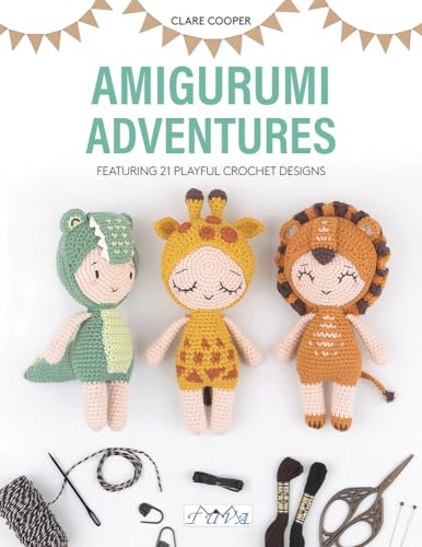 Amigurumi Adventures: Featuring 21 Playful Crochet Designs von Tuva Publishing